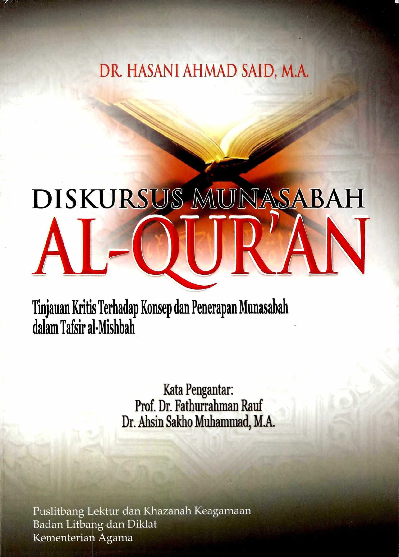 Diskursus Munasabah Al-Qur’an ; Tinjauan Kritis Terhadap Konsep dan Penerapan Munasabah dalam Tafsir al-Mishbah . 